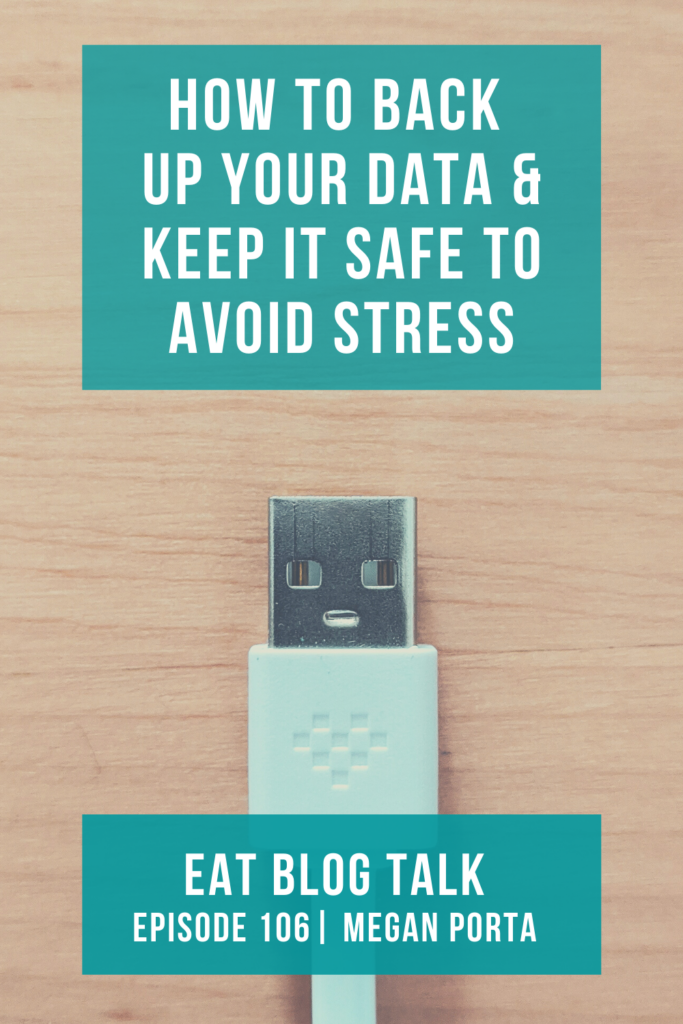 pinterest image for episode 106 how to back up your data and keep it safe to avoid stress