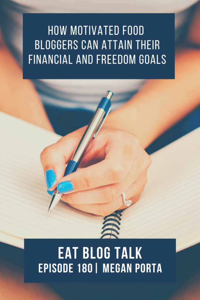 pinterest image for how motivated food bloggers can attain their financial and freedom goals