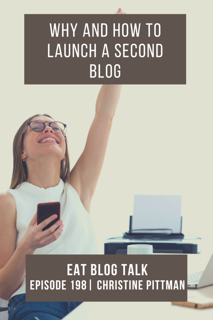 pinterest image for why and how to launch a second blog