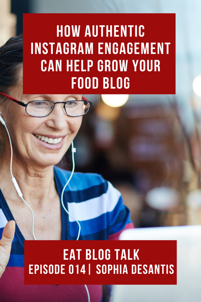 pinterest image for how authentic instagram engagement can help grow your food blog