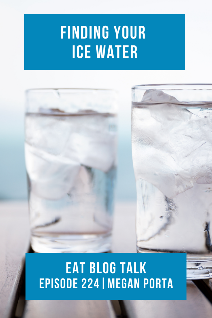 Pinterest image for episode 224 finding your ice water. 