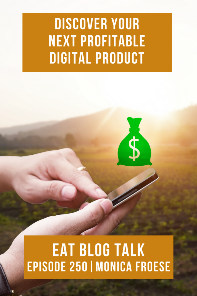 Pinterest image for episode 250 discover your next profitable digital product. 