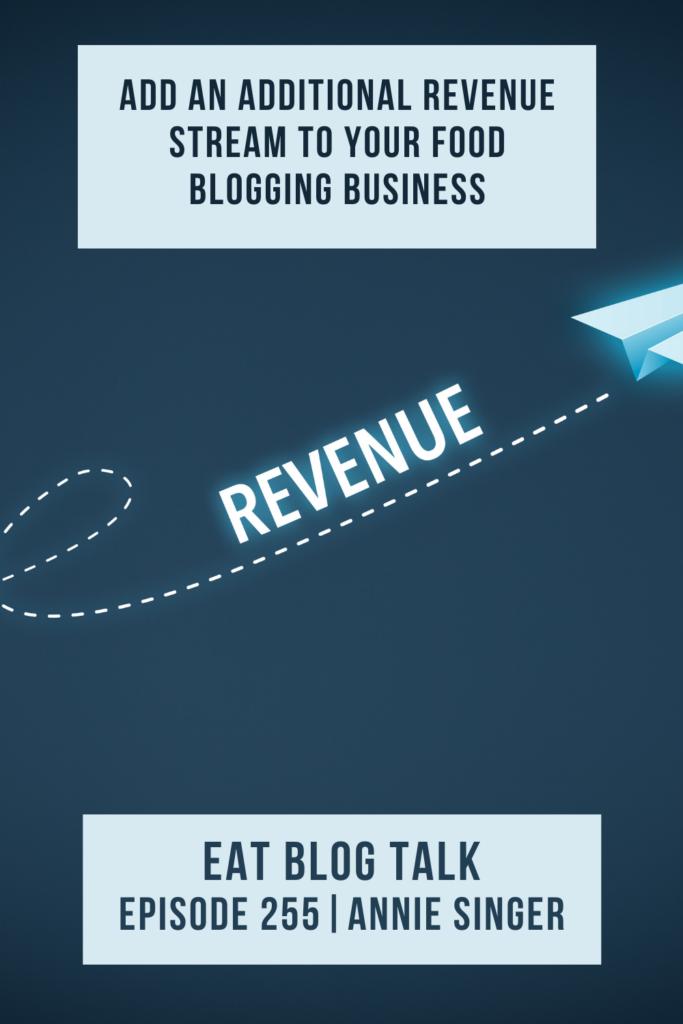 Pinterest image for add an additional revenue stream to your food blogging business. 