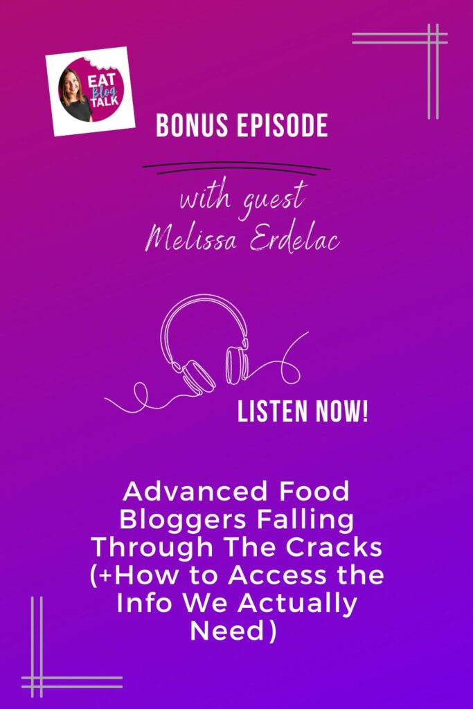 Pinterest image of BONUS episode on EBT Advanced Food Bloggers Falling Through The Cracks +  How To Access Info We Actually Need with Melissa Erdelac. 